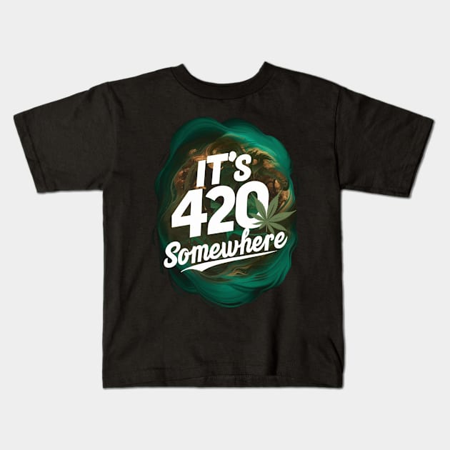 It's 420 somewhere Kids T-Shirt by Dylante